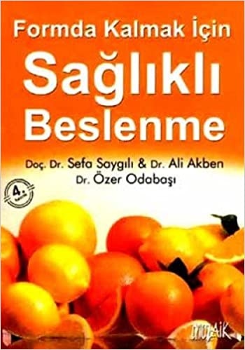 Formda Kalmak Için Sağlıklı Beslenme