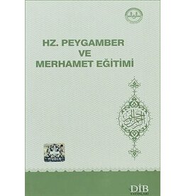 Hz Peygamber ve Merhamet Egitimi