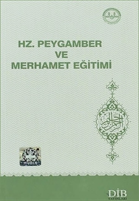 Hz Peygamber ve Merhamet Egitimi