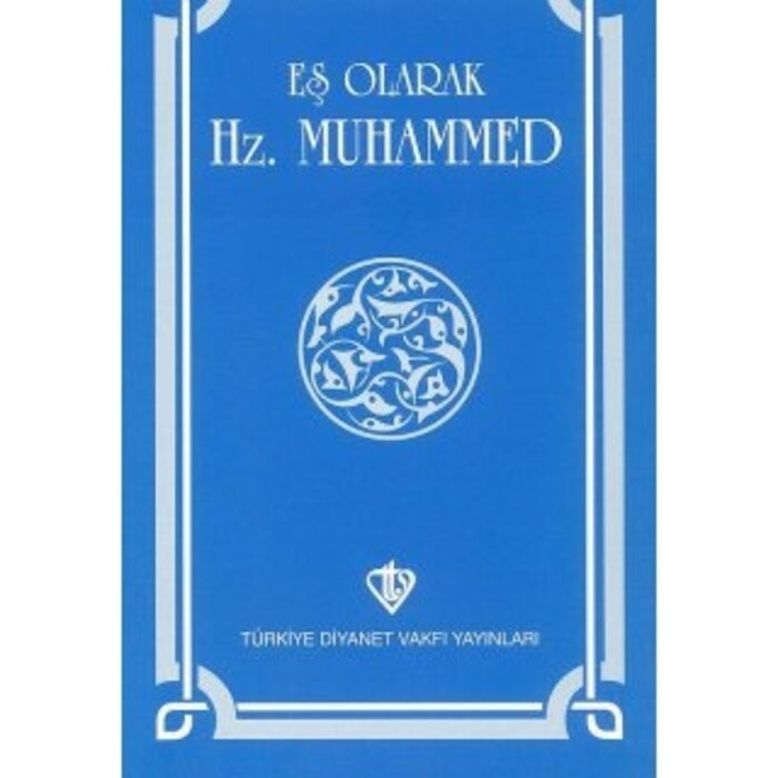 Eş Olarak Hz. Muhammed