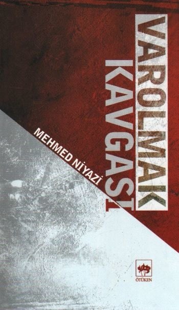 Mehmed Niyazi Varolmak Kavgası