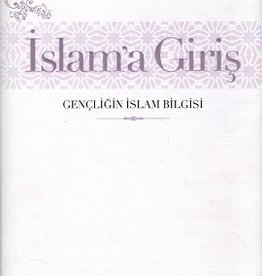 Islam'a Giriş Gençliğin Islam Bilgisi