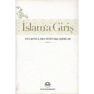 Islam'a Giriş  Ana Konulara Yeni Yaklaşımlar