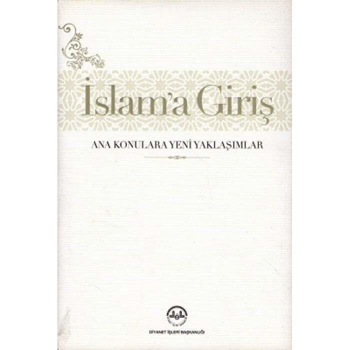 Islam'a Giriş  Ana Konulara Yeni Yaklaşımlar