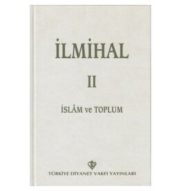 İlmihal 2 - İslam ve Toplum (Eski Baskı)