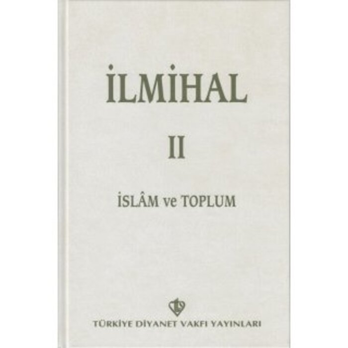 İlmihal 2 - İslam ve Toplum (Eski Baskı)