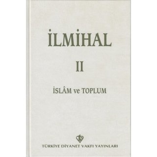 İlmihal 2 - İslam ve Toplum (Eski Baskı)
