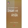 Ayet Ve Hadislerin Işığında Insan ve Ahlak