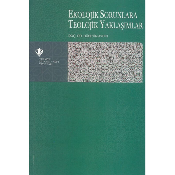 Huseyin Aydin Ekolojik Sorunlara Teolojik Yaklaşımlar
