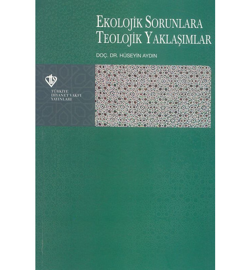 Huseyin Aydin Ekolojik Sorunlara Teolojik Yaklaşımlar