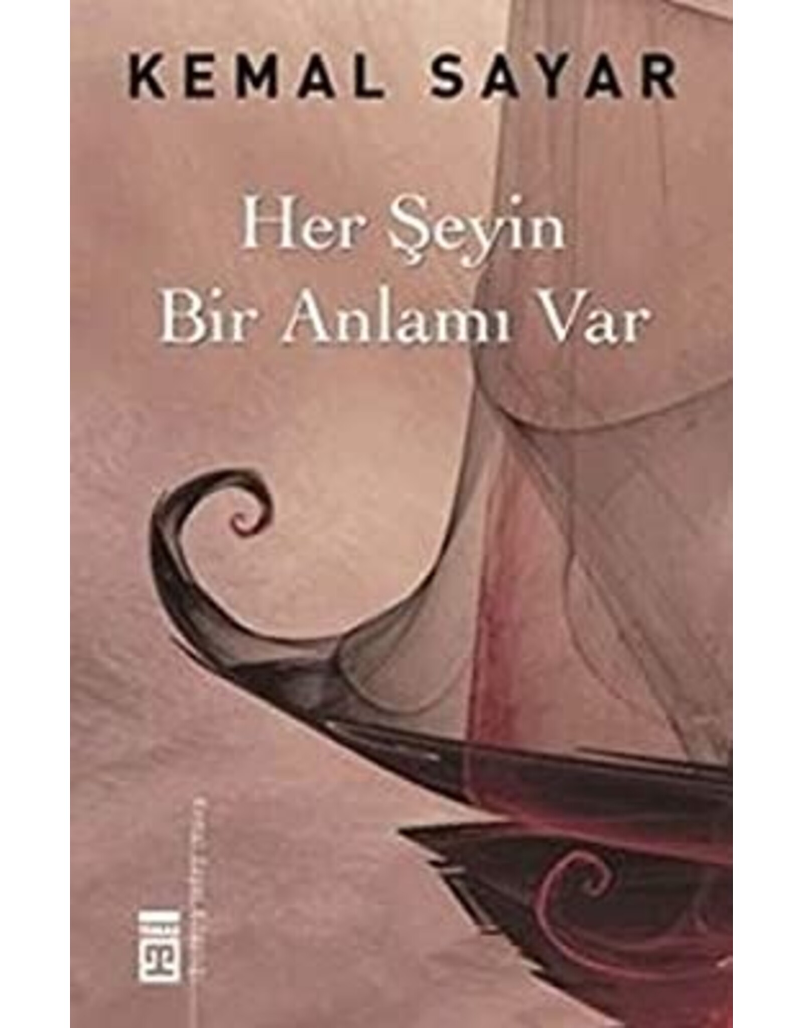 Her Şeyin Bir Anlamı Var