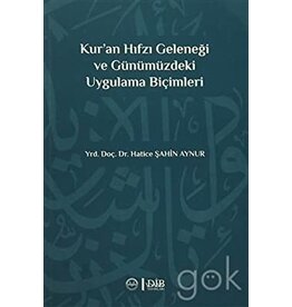 Kur'an Hıfzı Geleneği ve Günümüzdeki Uygulama Biçimleri