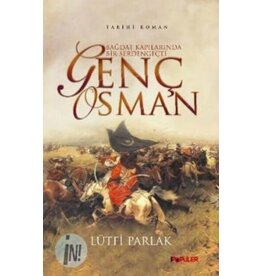 Genç Osman Bağdat Kapılarında Bir Serdengeçti