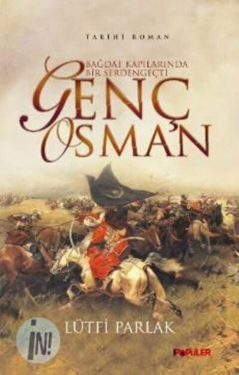 Lutfi Parlak Genç Osman Bağdat Kapılarında Bir Serdengeçti