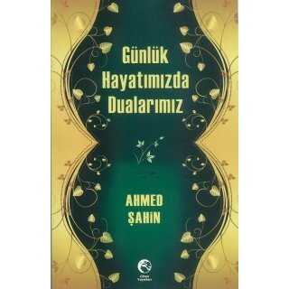 Günlük Hayatımızda Dualarımız