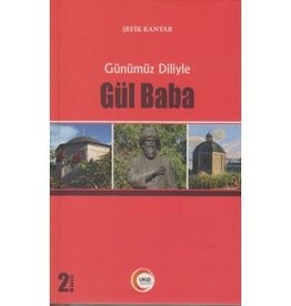 Günümüz Diliyle Gül Baba