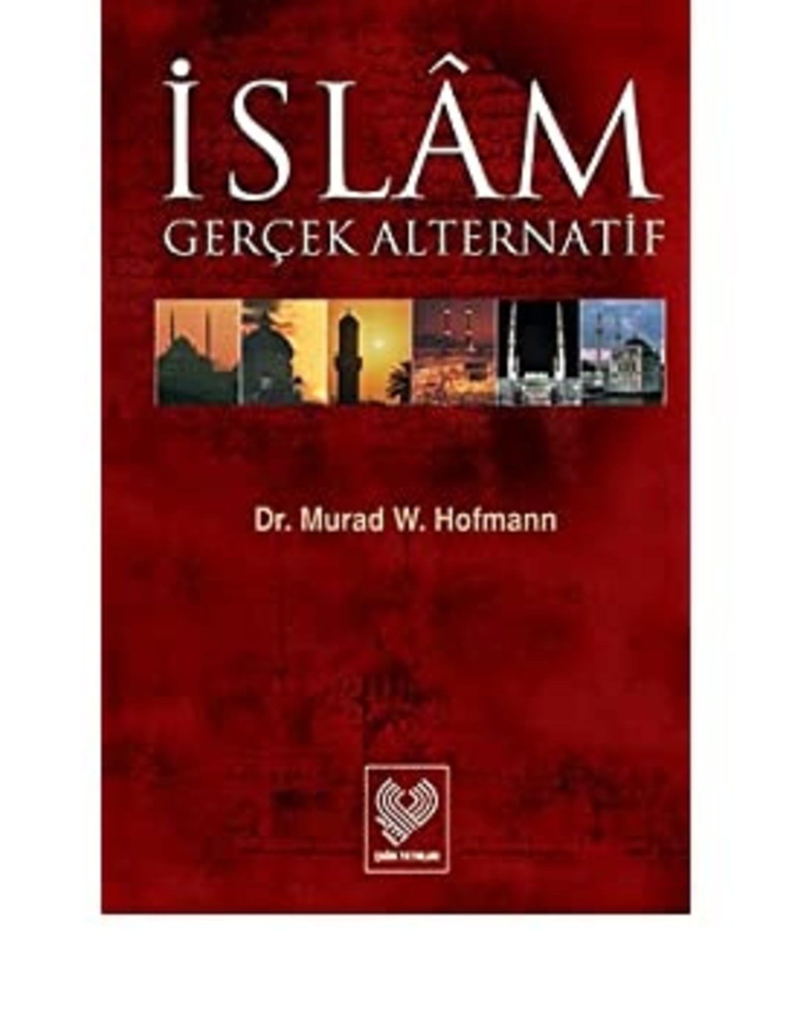 Islam Gerçek Alternatif