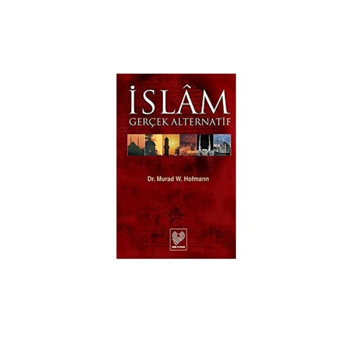 Murad W.Hofmann Islam Gerçek Alternatif