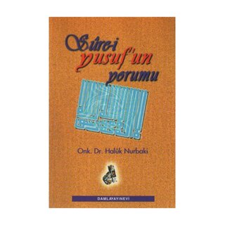 Haluk Nurbaki Sure-i Yusufun Yorumu