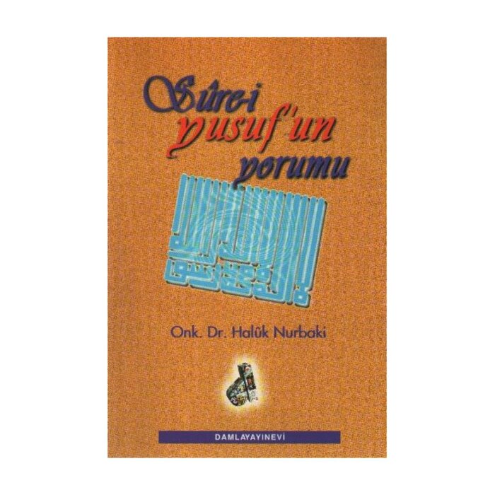 Haluk Nurbaki Sure-i Yusufun Yorumu