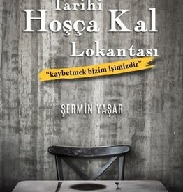 Tarihi Hoşça Kal Lokantası ''Kaybetmek bizim Işimizdir''