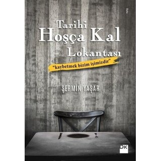 Sermin Yasar Tarihi Hoşça Kal Lokantası ''Kaybetmek bizim Işimizdir''
