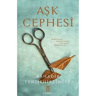 Bahadır Yenişehirlioğlu Aşk Cephesi