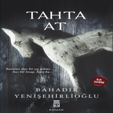 Bahadır Yenişehirlioğlu Tahta At