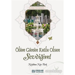 Neslihan Nur Turk Ölüm Günün Kutlu Olsun Sevdiğim!