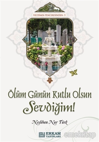 Neslihan Nur Turk Ölüm Günün Kutlu Olsun Sevdiğim!