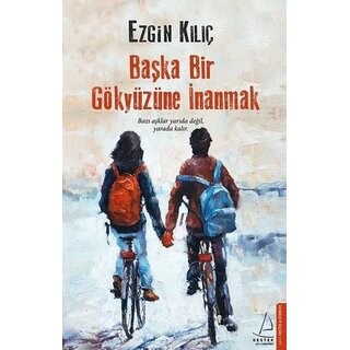 Ezgin Kılıç Başka Bir Gökyüzüne Inanmak