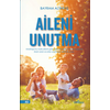 Aileni Unutma