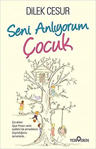 Dilek Cesur Seni Anlıyorum Çocuk
