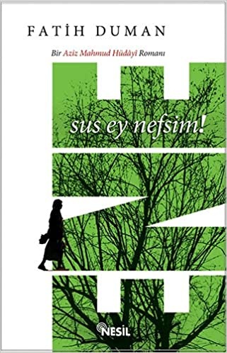 Fatih Duman Sus Ey Nefsim