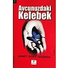 Avcunuzdaki Kelebek