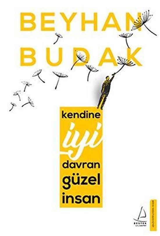 Beyhan Budak Kendine İyi Davran Güzel Insan