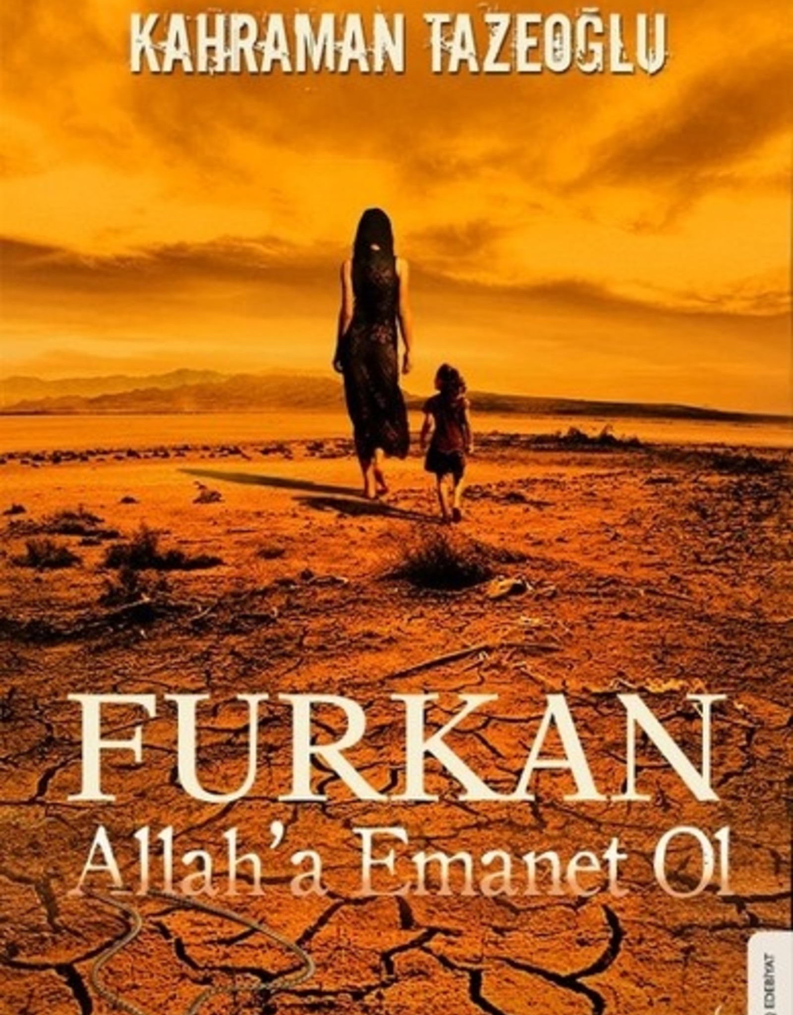 Furkan Allah'a Emanet Ol