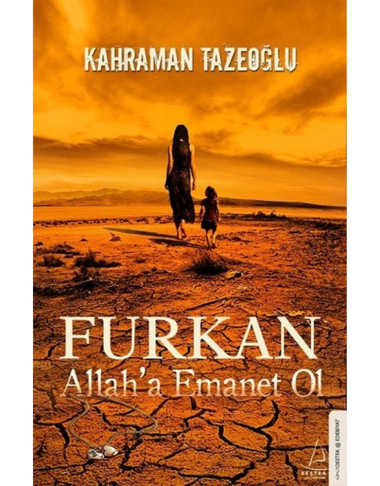 Furkan Allah'a Emanet Ol