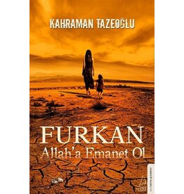 Furkan Allah'a Emanet Ol