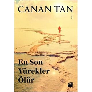 Canan Tan En Son Yürekler Ölür