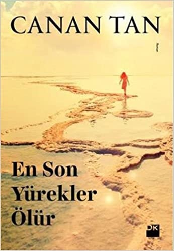 Canan Tan En Son Yürekler Ölür