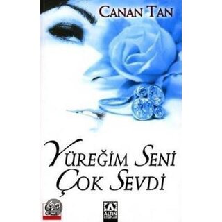Canan Tan Yüreğim Seni Çok Sevdi