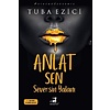 Anlat Sen Seversin Yalanı