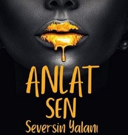 Anlat Sen Seversin Yalanı