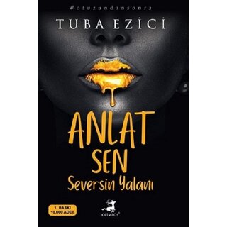 Tuba Ezici Anlat Sen Seversin Yalanı