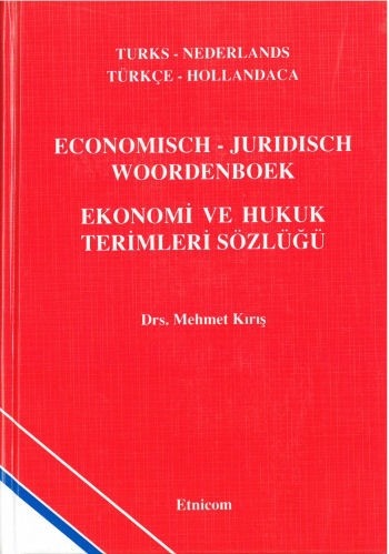 Küçük Boy Hukuki/İktisadi Sözlük Economisch - Juridisch Woordenboek Turks - Nederlands