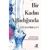 Bir Kadın Ağladığında