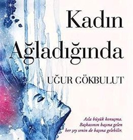 Bir Kadın Ağladığında