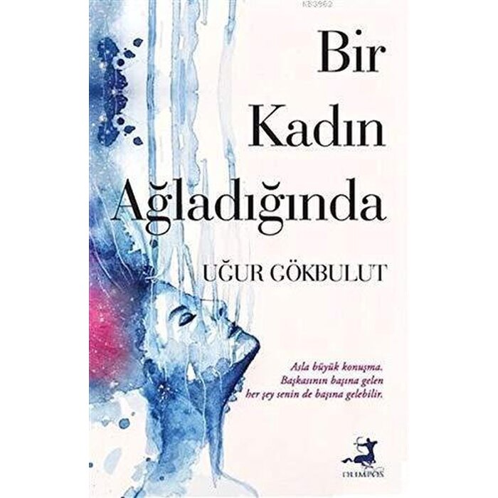 Bir Kadın Ağladığında