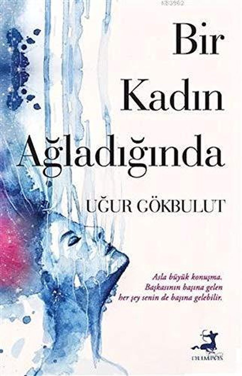 Bir Kadın Ağladığında